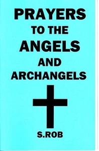 PRAYERS TO THE ANGELS AND ARCHANGELS book by S. Rob - Imagen 1 de 1
