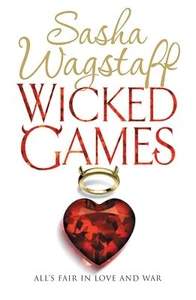 Wicked Games: A racy, romantic romp y... By Wagstaff, Sasha, paperback,Very Good - Picture 1 of 1