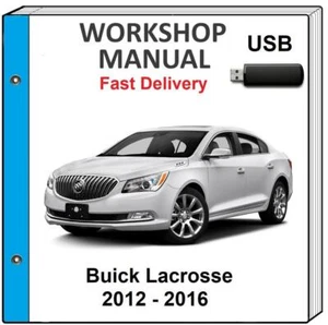 BUICK LACROSSE 2012 2013 2014 2015 2016 SERVICE REPAIR WORKSHOP MANUAL USB - Picture 1 of 1