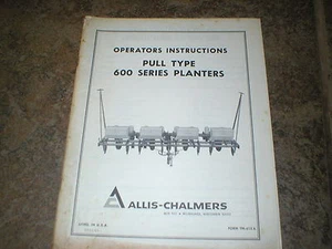 Allis-Chalmers 600 Pull Type Pflanzgefäße Bedienungsanleitung - Bild 1 von 1