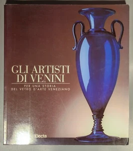Gli artisti di Venini Italian glass exhibition catalogue 33 designers 1996 272 - Picture 1 of 12