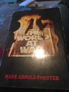 The World at War by Mark Arnold-Forster ( Copyright 1973, Hardcover ) - Picture 1 of 2