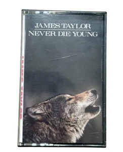 JAMES TAYLOR "NEVER DIE YOUNG" CASSETTE - Picture 1 of 3