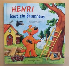 Henri baut ein Baumhaus- Kerstin Völker / Bilderbuch mit halbseitigen Klappen
