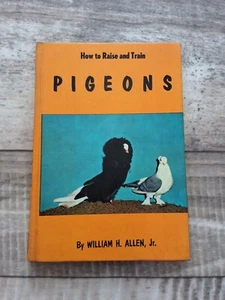 How to Raise and Train Pigeons Book 1968 William H Allen Jr - Picture 1 of 15