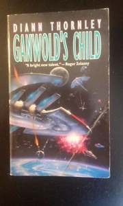 Unified Worlds: Ganwold's Child 1 by Diann Thornley (1996, Paperback) - Foto 1 di 2