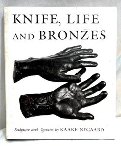 Knife, Life and Bronzes-Sculpture and Vignettes, by; Kaare Nygaard - - Picture 1 of 12