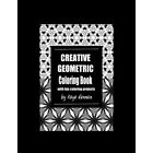 Creative Geometric Coloring Book: With Fun Coloring Pro - Paperback New Dennan,