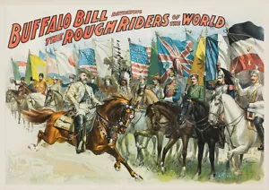 POSTER BUFFALO BILL REVIEWING THE RUGH RIDERS OF THE WORLD - Foto 1 di 2