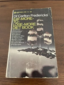 Dr. Carlton Fredericks' Eat More to Lose More Diet Book 1968 Award Books Recipes - Foto 1 di 9