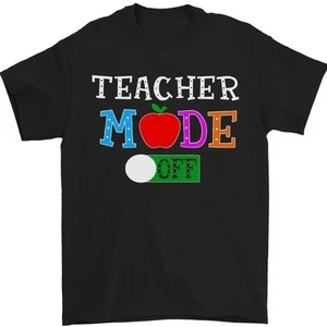 Teacher Mode Off Funny Teaching Holiday Mens T-Shirt 100% Cotton - Picture 1 of 28