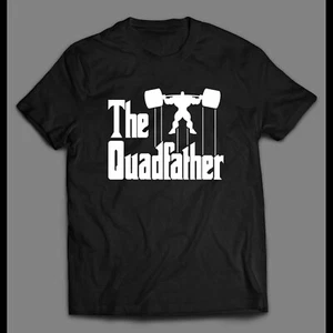 THE QUAD FATHER FUNNY WEIGHT LIFTING TSHIRT - Picture 1 of 3