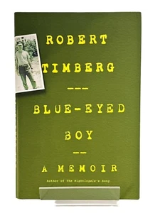 Blue-Eyed Boy ~ Robert Timberg ~ SIGNED ~ 1st Edition / 1st Printing ~ - Picture 1 of 10