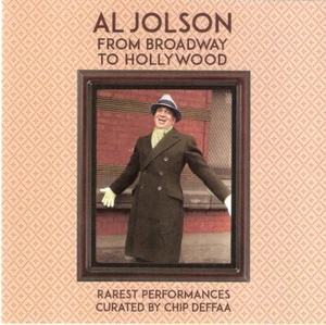 "AL JOLSON: FROM BROADWAY TO HOLLYWOOD -- Rarest Performances"  (new CD) - Bild 1 von 2