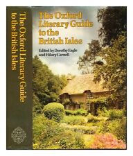 EAGLE, DOROTHY [ED]. CARNELL, HILARY. [ED] The Oxford literary guide to the Brit