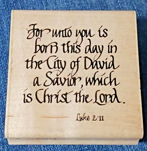 Christmas Rubber Stamp For unto you is Born This Day Luke 2:11 DOTS Wood L138 - Picture 1 of 12