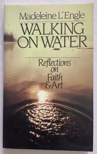 🍒 SIGNED Walking on Water Reflections on Faith & Art L'Engle Vintage 1980 🍒 - Imagen 1 de 6