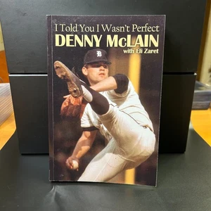 I Told You I Wasn't Perfect by Denny McLain Autograph SC 2nd Ed., Detroit Tigers - Picture 1 of 5