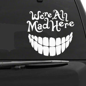 Vinyl Decal for Window - We Are All Mad Here (Mad Hatter - Disney) - Picture 1 of 5