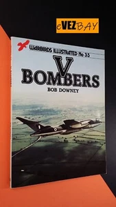 Warbirds Illustrated n 35 - V Bombers -Bob Downey Libro aerei militari aviazione - Imagen 1 de 5
