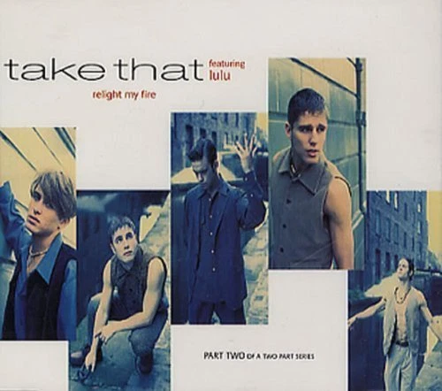 Take That Relight my fire (1993, CD2, feat. Lulu) [Maxi-CD] - Bild 1 von 1