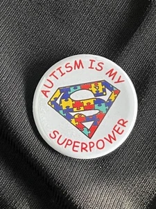 AUTISM IS MY SUPERPOWER Pin - Picture 1 of 2