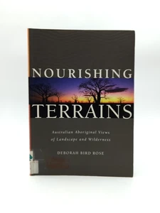 Nourishing Terrains Australian Aboriginal Views Of Landscape And Wilderness - Picture 1 of 6