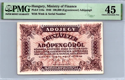 Hungary 100,000 Adopengo 1946 PMG 45 CHOICE EXTREMELY FINE Pick # 144a - Image 1 of 3