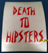 DEATH TO HIPSTERS DECAL STICKER outlaw biker old school choppers mc motorcycle