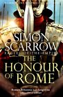Scarrow, Simon : The Honour of Rome Value Guaranteed from eBay’s biggest seller!