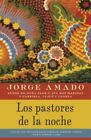 Los Pastores De La Noche Paperback Jorge Amado Paperback