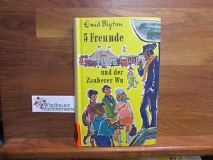 5 Freunde und der Zauberer Wu. Enid Blyton. [Dt. Übers. von Beatrice Schott. Ill - Picture 1 of 2
