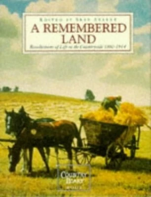 A Remembered Land: Recollections of Country Life, 1880-1914 Hardback Book The - Image 1 of 2