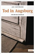 Tod in Augsburg von Hoffmann, Jan | Buch | Zustand gut