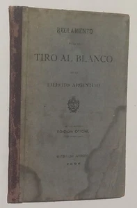 Reglamento para el Tiro al blanco en el Ejército Argentino. Edición oficial 1890 - Picture 1 of 4