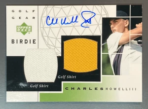 CHARLES HOWELL III 2003 Upper Deck Golf Gear Birdie Dual Materials Autograph - Picture 1 of 2