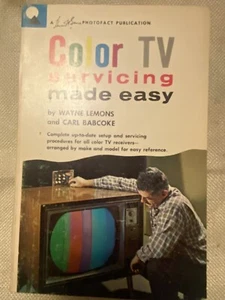 COLOR TV SERVICING MADE EASY By Wayne Lemons Sams Photofact Pub 1963 1st Edition - Picture 1 of 9