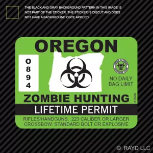 Pegatina de permiso de caza de zombis de Oregon calcomanía troquelada equipo de respuesta al brote - Imagen 1 de 1