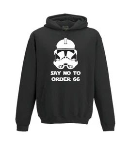 Say no to order 66 Star Wars Kids Hoodie - star wars - funny - gift - Picture 1 of 2