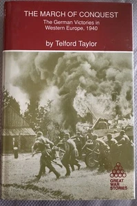 The March of Conquest by Telford Taylor. HC 1991 Reprint HC - Picture 1 of 5
