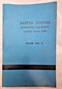 Libro de códigos de llaves del sistema Baxter; códigos nacionales (no GM) libro nº 5 cerrajero - Imagen 1 de 3