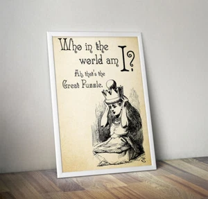 ALICE IN WONDERLAND ~ Print Poster Who Am I Great Puzzle Party Gift Quote 115 - Picture 1 of 4