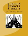 Virginia Frances Sterrett : Coloring Book, Paperback By Sterrett, Virginia Fr...