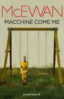 Libri Ian McEwan - Macchine Come Me