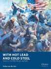 Arthur Van Der Ster With Hot Lead And Cold Steel (Paperback) (Us Import)