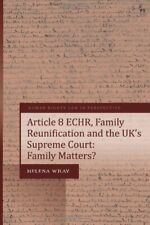 Article 8 ECHR, Family Reunification and the UK’s Supreme Court: family Matters?