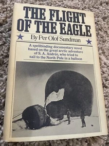 Per Olof Sundman, Mary Sandbach / Flight of the Eagle 1st American Edition 1970 - Picture 1 of 24