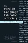 The Foreign Language Educator In Society: Towar. Reagan, Osborn<|