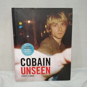Cobain Unseen von Charles R. Cross 2008 Hardcover KEINE CD Kurt Cobain Biografie - Bild 1 von 17