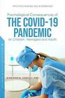 Psychological Consequences of the COVID-19 Pandemi